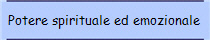Potere spirituale ed emozionale