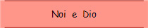 Noi  e  Dio