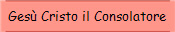 Ges Cristo il Consolatore