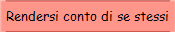Rendersi conto di se stessi