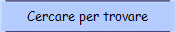 Cercare per trovare