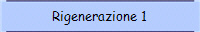 Rigenerazione 1