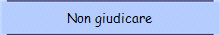 Non giudicare