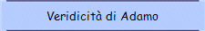 Veridicit� di Adamo